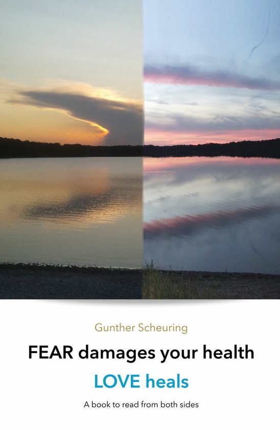 FEAR damages your health - LOVE heals - cover