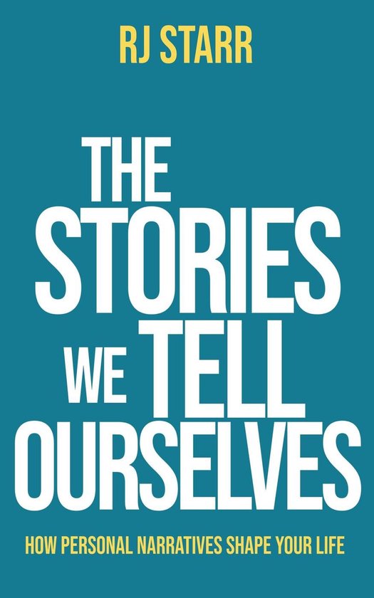 The Stories We Tell Ourselves - cover