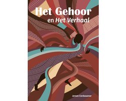 Het Gehoor en Het Verhaal