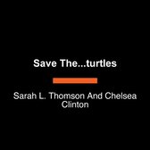 Save the...Turtles