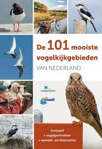 De 101 mooiste vogelkijkgebieden van Nederland