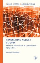 Public Sector Organizations- Translating Agency Reform