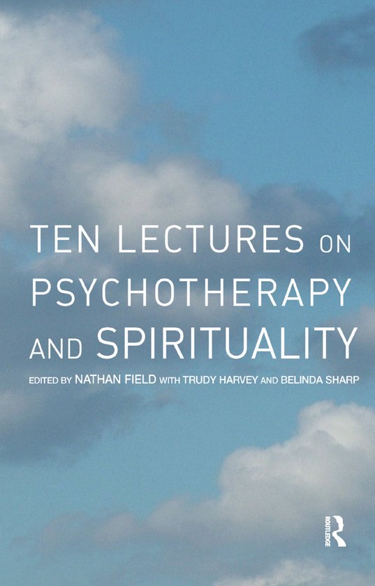 Ten Lectures on Psychotherapy and Spirituality - cover