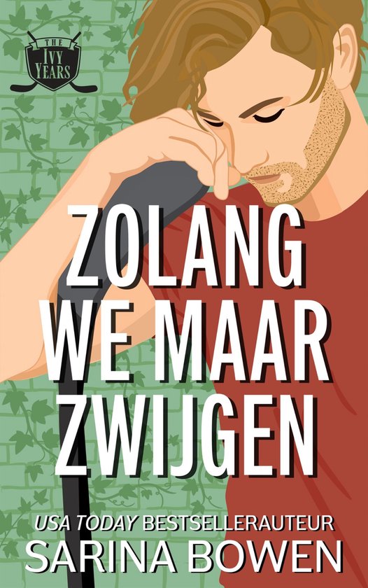 Ivy Years 3 - Zolang we maar zwijgen - cover