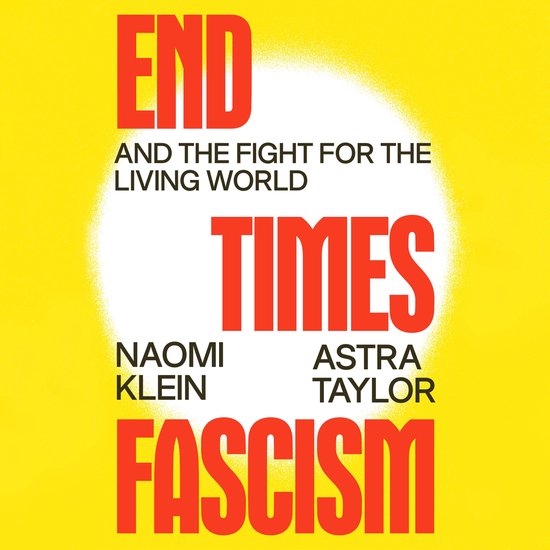 Couverture de livre avec le titre 'END TIMES FASCISM' en lettres rouges sur fond jaune.