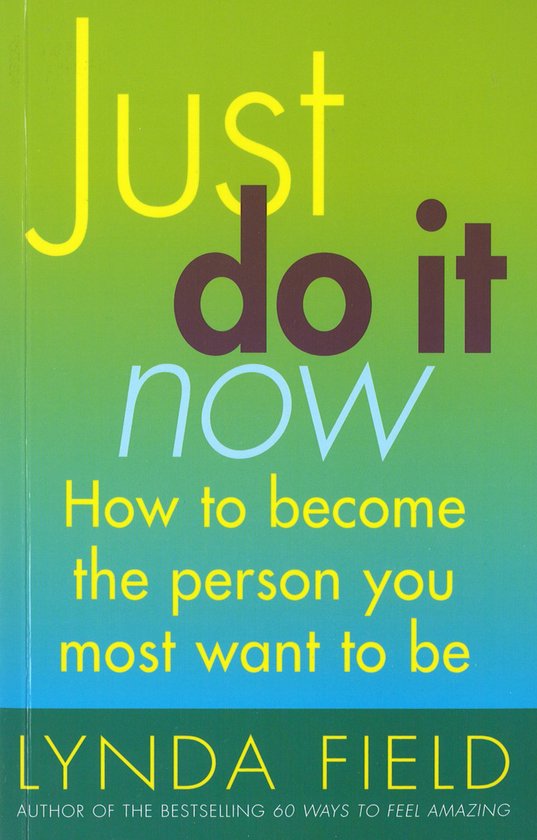 Just Do It Now