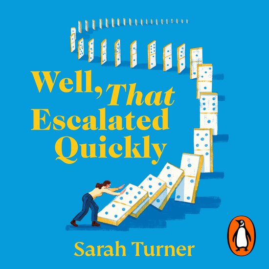 Well, That Escalated Quickly - cover