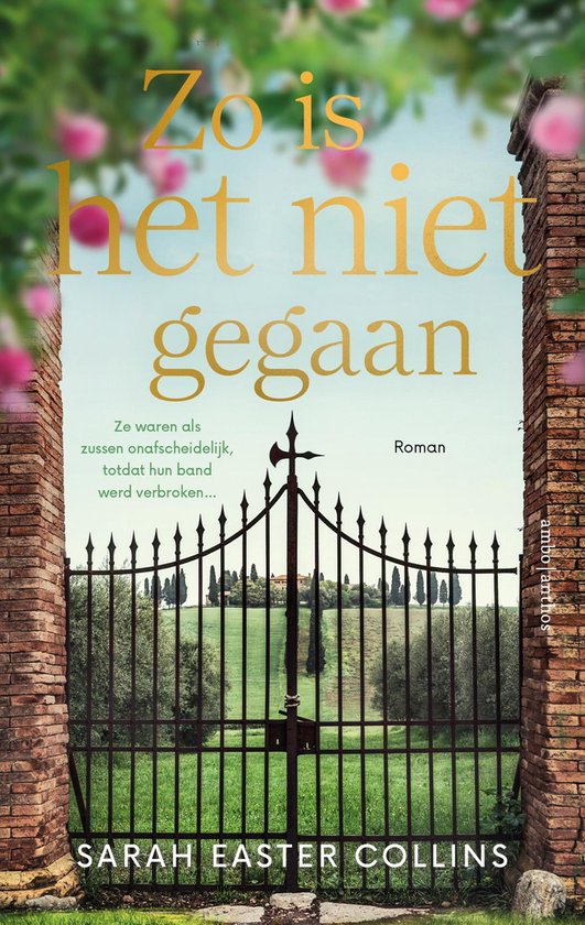Boekcover met de titel 'Zo is het niet gegaan' van Sarah Easter Collins, met een hek op een Toscaanse boerderij.