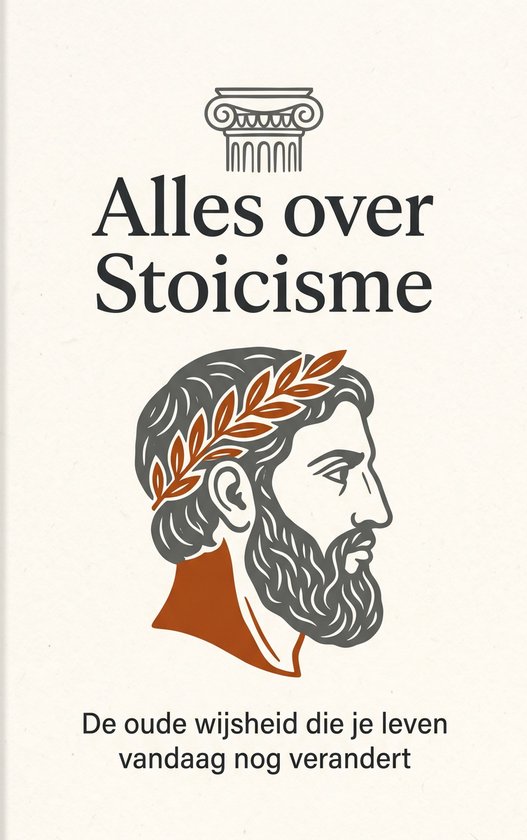 Boekomslag met de titel 'Alles over Stoicisme' en een afbeelding van een Griekse buste met een laurierkrans.
