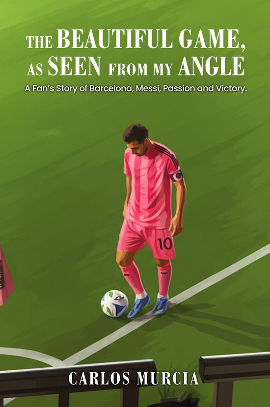 The Beautiful Game, as Seen from My Angle - cover