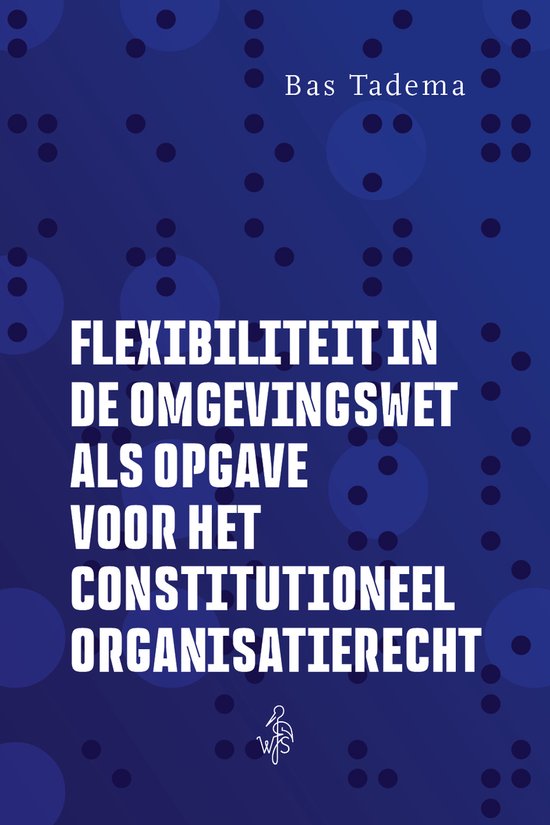 Flexibiliteit in de Omgevingswet als opgave voor het constit ... - cover