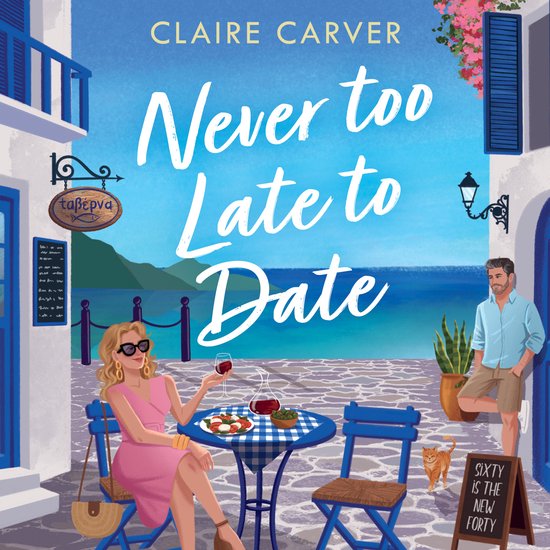 The Greek Getaways Collection- Never Too Late to Date - cover