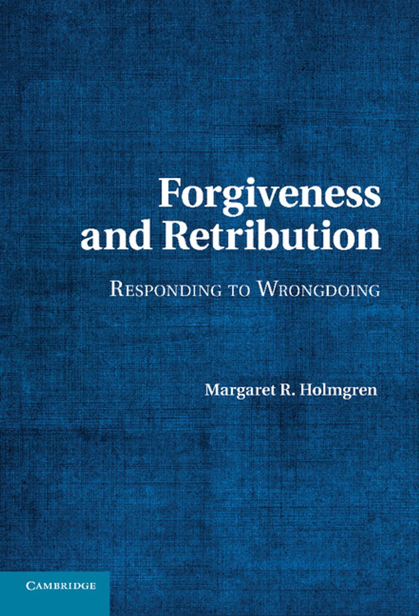 Forgiveness And Retribution van Margaret R. Holmgren