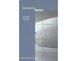 Cement en betonreeks 1 - Basiskennis beton voor hbo bouw en techniek