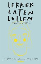 Lekker laten lullen