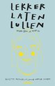 Lekker laten lullen