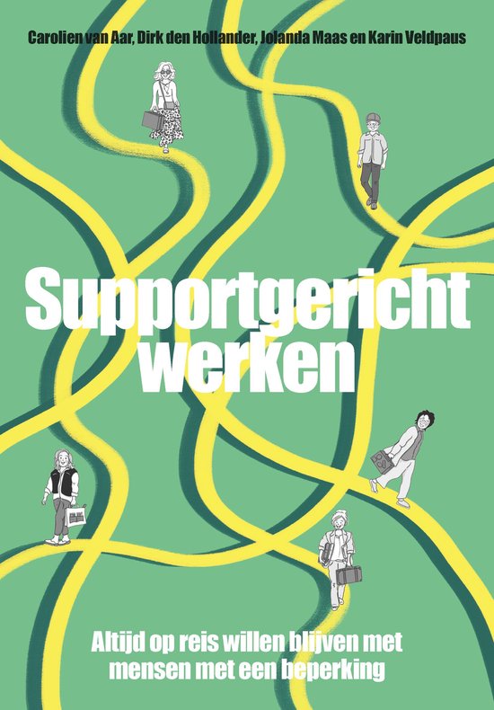 Boek "Supportgericht werken" met afbeeldingen van mensen op een groen, kronkelend pad met gele lijnen.
