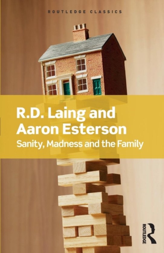 Routledge Classics - Sanity, Madness and the Family - cover