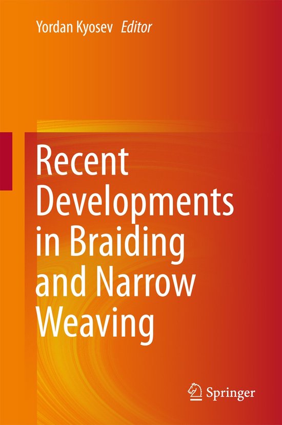 Recent Developments in Braiding and Narrow Weaving - cover