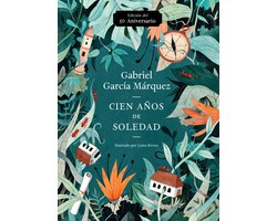 Cien Aos de Soledad 50 Aniversario Illustrated Fiftieth Anniversary Edition of One Hundred Years of Solitude