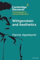 Elements in the Philosophy of Ludwig Wittgenstein - Wittgenstein and Aesthetics