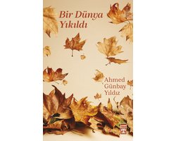 Bir Dünya Yıkıldı
