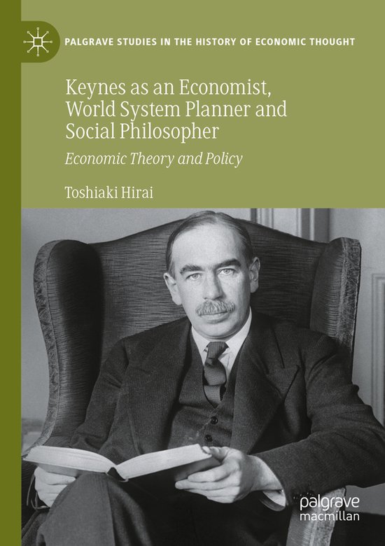 Foto: Palgrave studies in the history of economic thought keynes as an economist world system planner and social philosopher