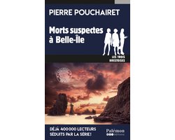 Les trois Brestoises 15 - Morts suspectes à Belle-Île