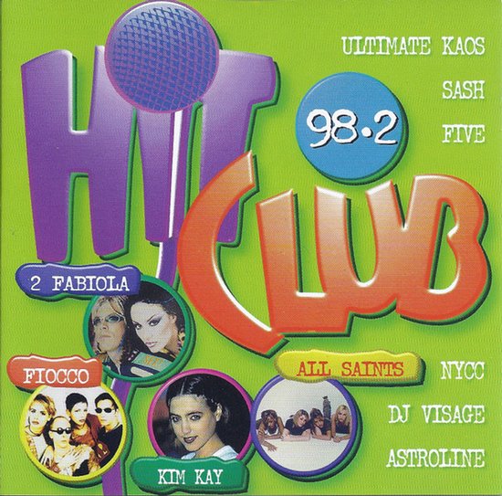 Albumhoes 'Hit Club 98.2' met paarse 'HIT' en oranje 'CLUB' letters. Bevat foto's van 2 Fabiola, Fiocco, Kim Kay en All Saints.