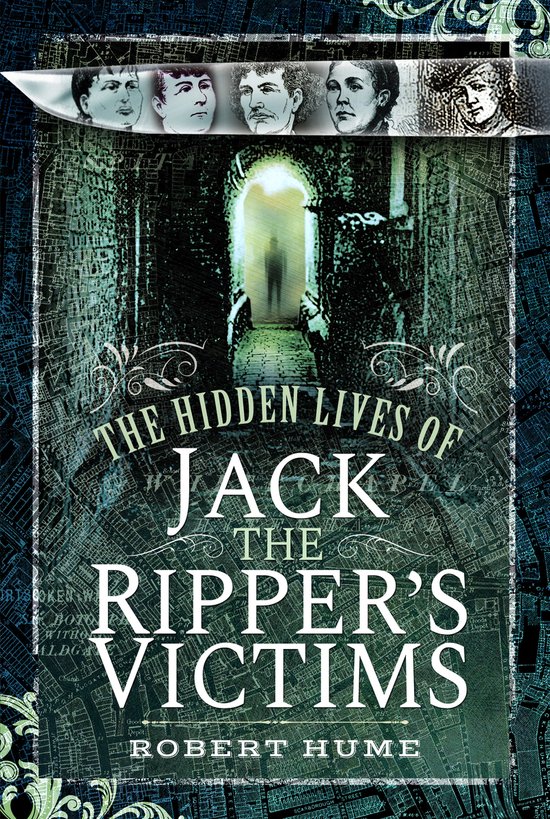 The Hidden Lives of Jack the Ripper's Victims - cover