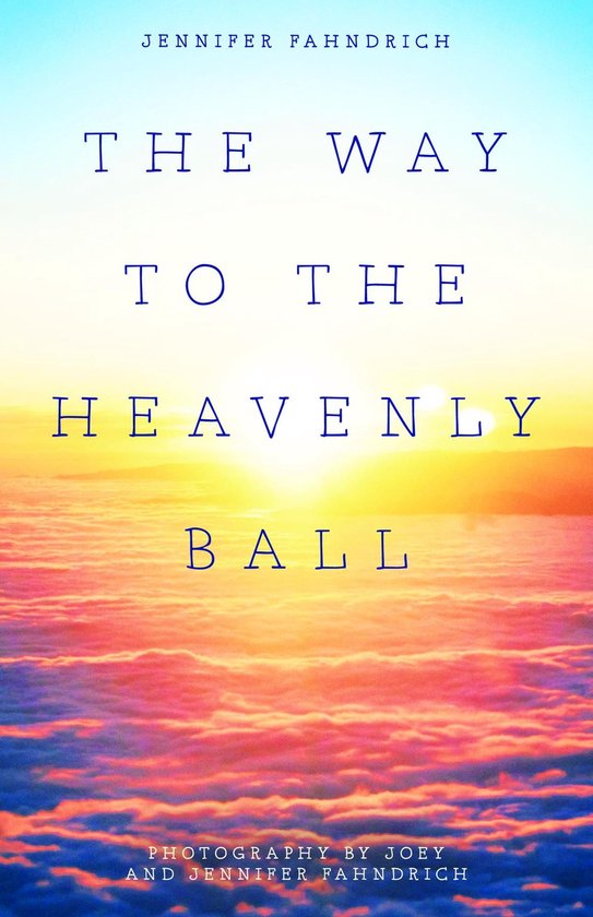 The Way to the Heavenly Ball - cover