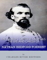 The World’s Greatest Generals