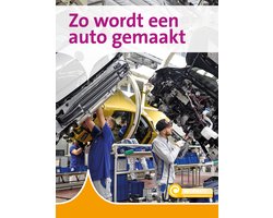 Informatie 116 - Zo wordt een auto gemaakt