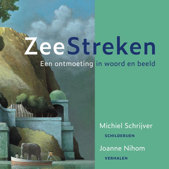 Boekcover "ZeeStreken" met een schilderij van een olifant in een boot, een tempel en een rotsachtige kustlijn.