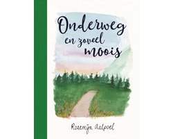 Onderweg en zoveel moois
