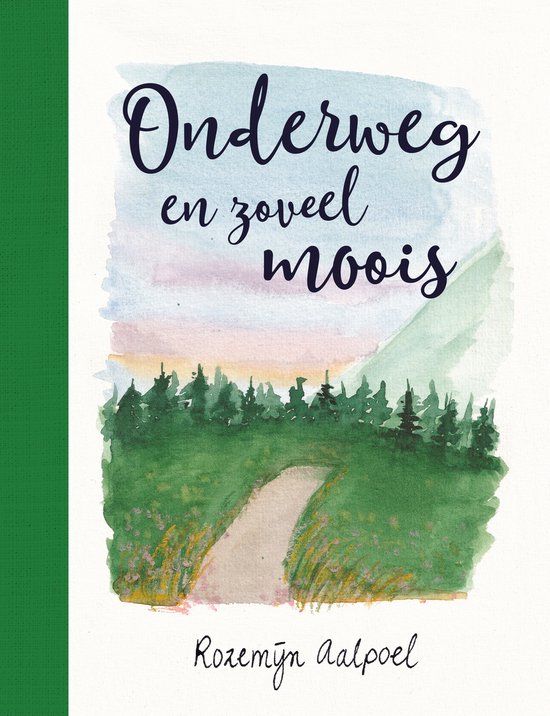 Onderweg en zoveel moois Onderweg en zoveel moois
