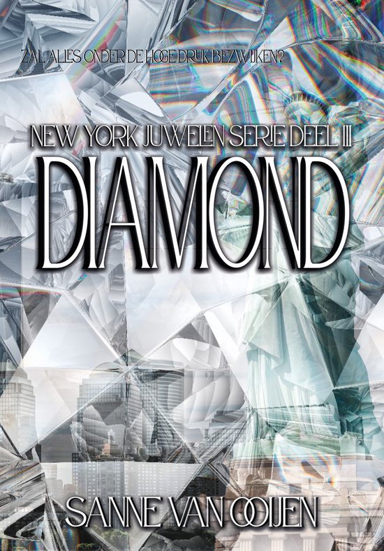 Boekcover met 'New York Juwelen Serie Deel III Diamond' op een achtergrond van kristallen en gebouwen.