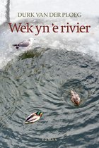 Wek yn ’e rivier
