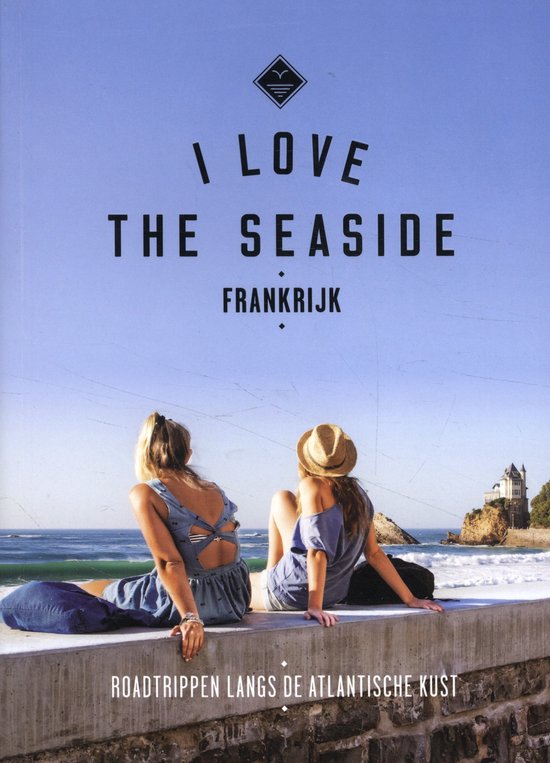 I Love the Seaside – I Love The Seaside Frankrijk