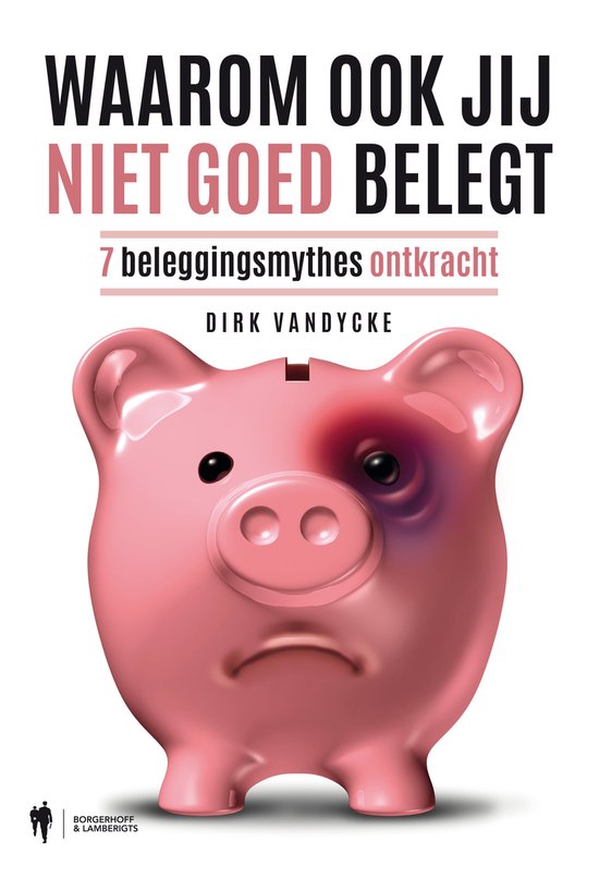 Waarom ook jij niet goed belegt - cover