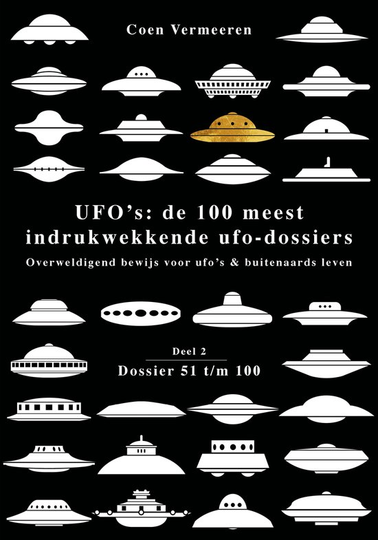 UFO’s: de 100 meest indrukwekkende ufo-dossiers