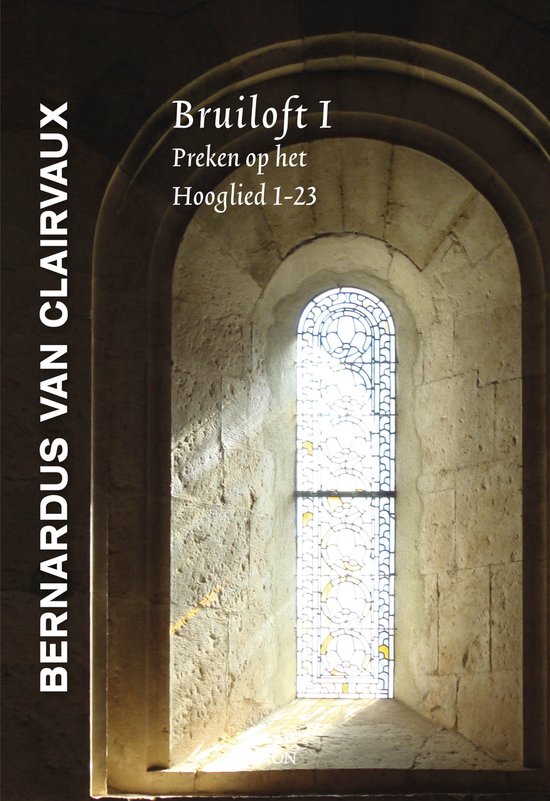 Middeleeuwse Monastieke Teksten 13 - Bernardus van Clairvaux, Bruiloft I