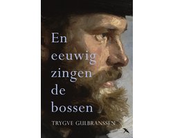 Het geslacht Bjørndal 1 - En eeuwig zingen de bossen