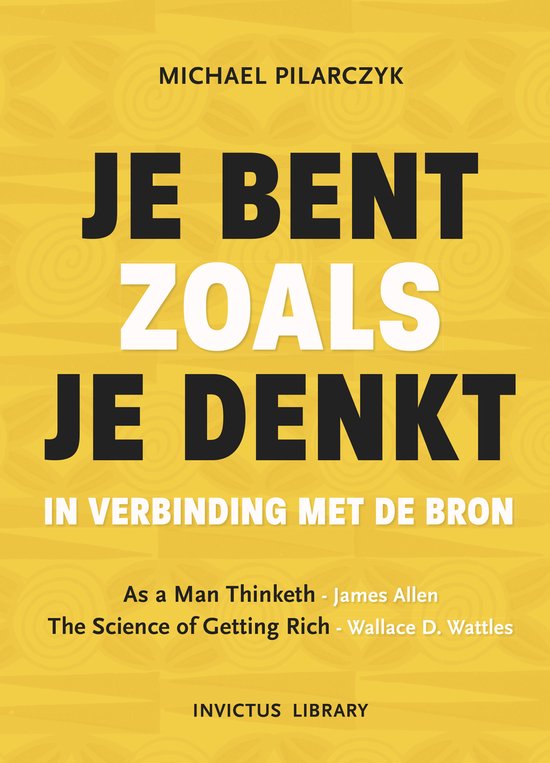Invictus Library  –   Je bent zoals je denkt
