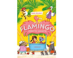 Hotel Flamingo - Verhitte vakantie