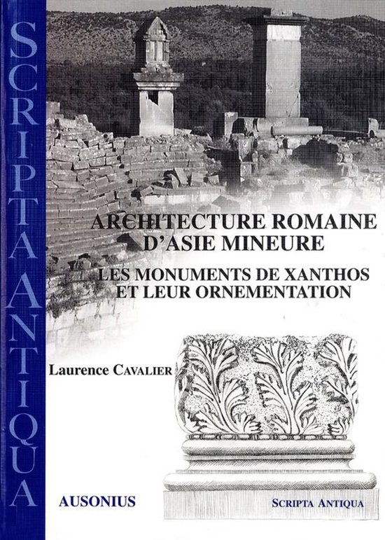 Scripta Antiqua - Architecture romaine d’Asie Mineure