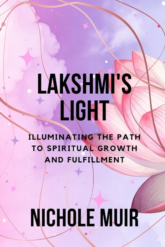 Lakshmi's Light - Illuminating the Path to Spiritual Growth  ... - cover