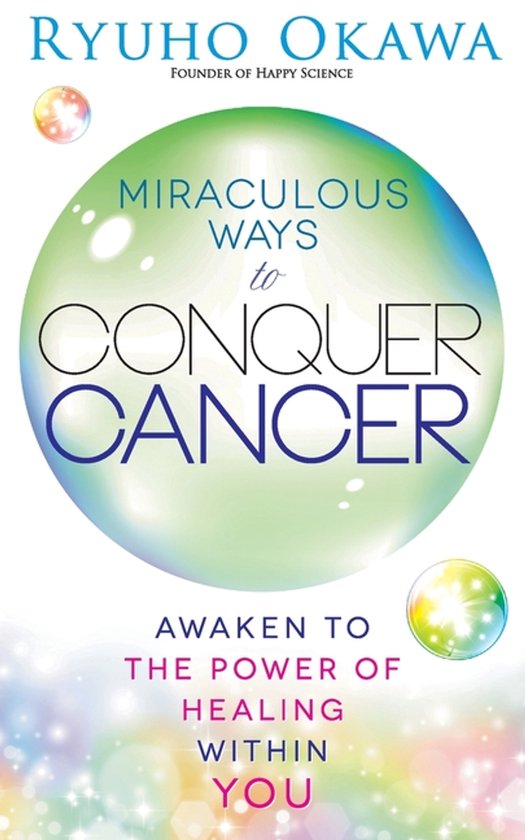 Miraculous Ways to Conquer Cancer - cover