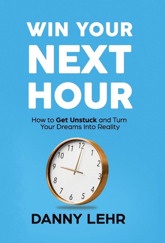 Win Your Next Hour - cover
