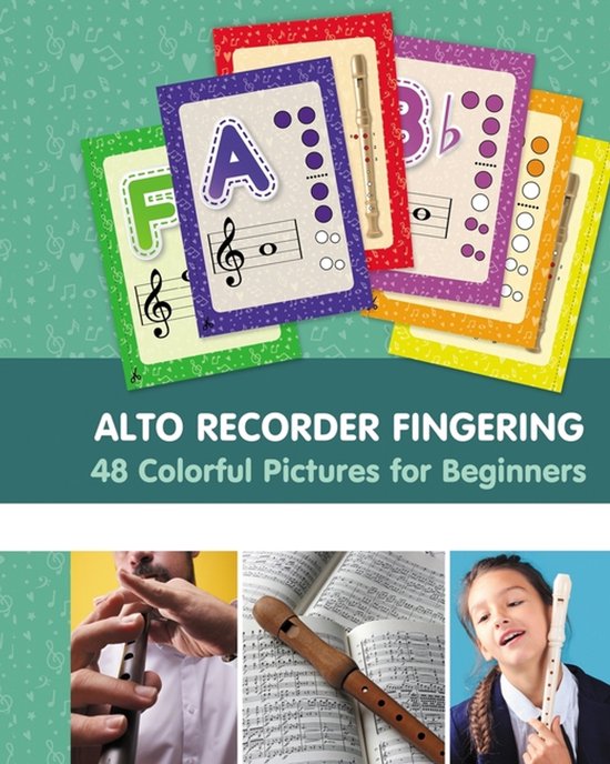 Alto Recorder Fingering. 48 Colorful Pictures for Beginners - cover